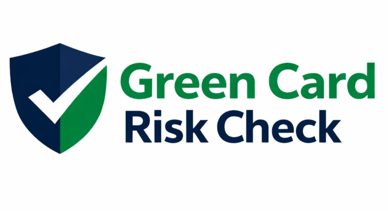Green Card Risk Check